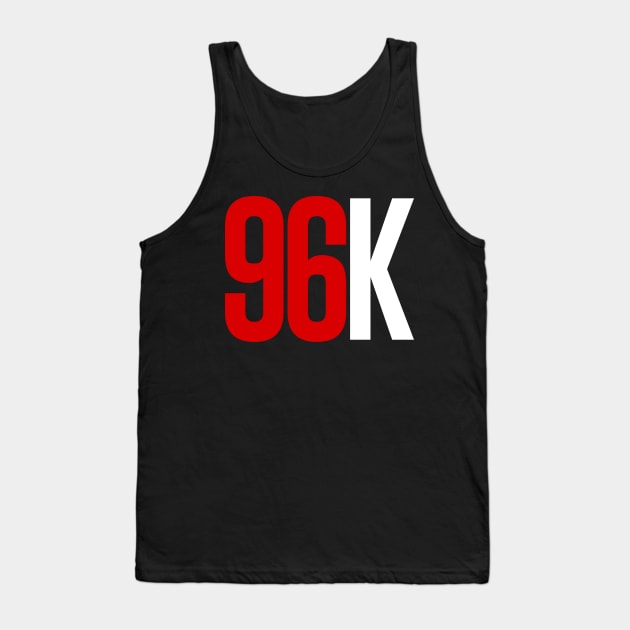 96k (2) Tank Top by byebyesally